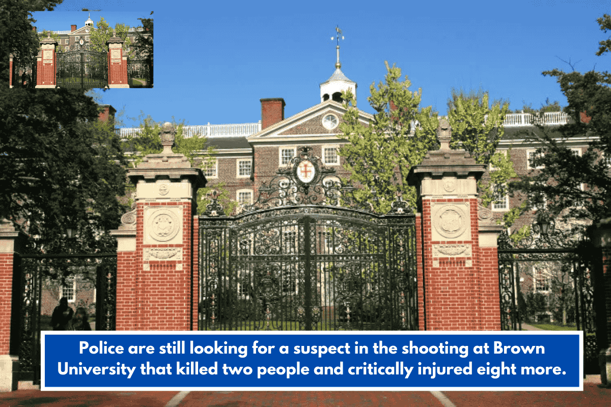 Police are still looking for a suspect in the shooting at Brown University that killed two people and critically injured eight more.
