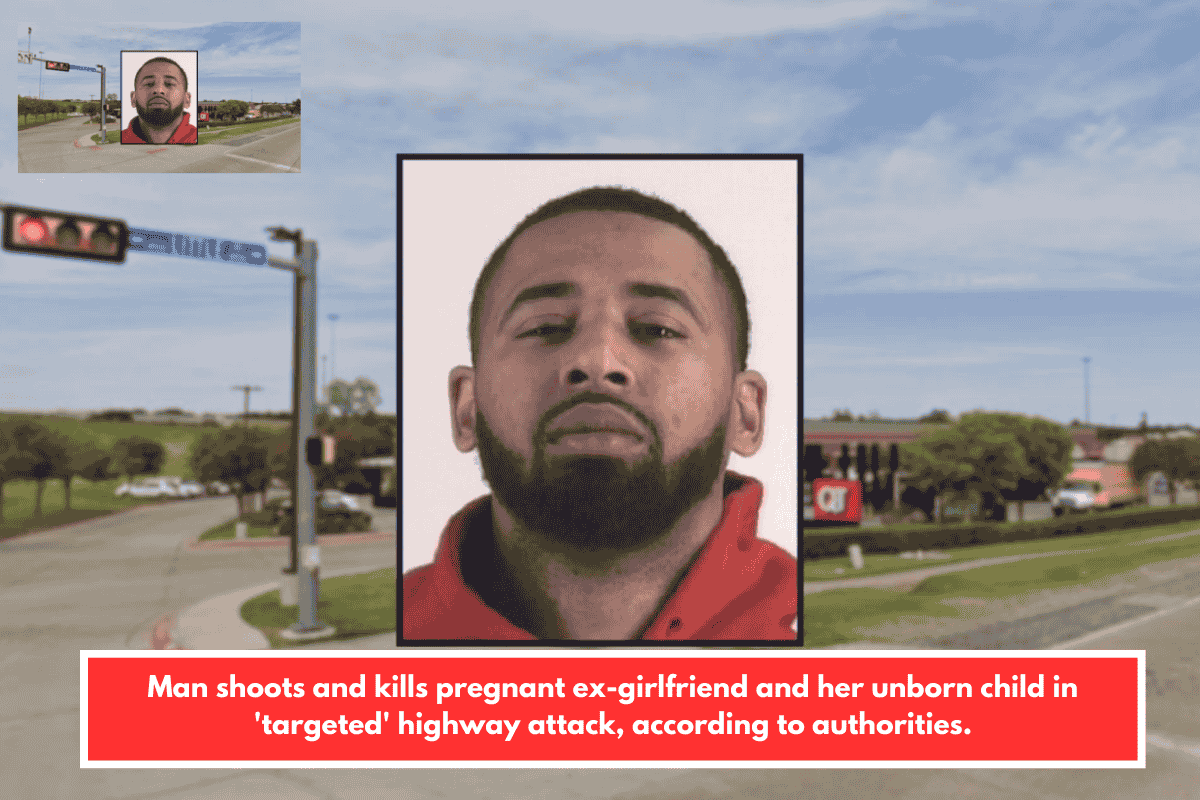 Man shoots and kills pregnant ex-girlfriend and her unborn child in 'targeted' highway attack, according to authorities.