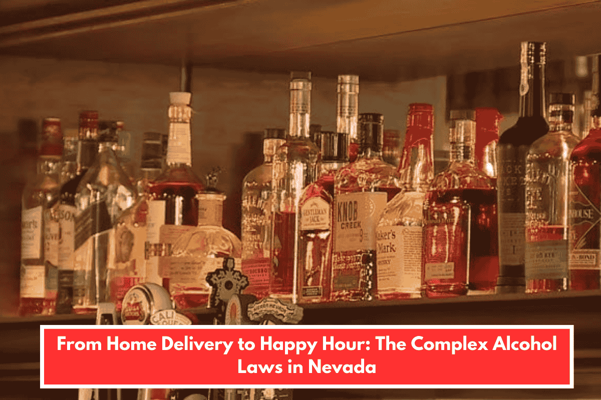 From Home Delivery to Happy Hour: The Complex Alcohol Laws in Nevada