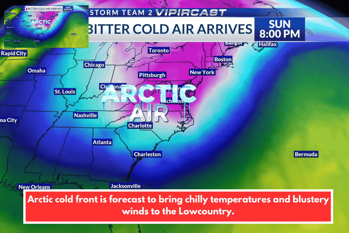 Arctic cold front is forecast to bring chilly temperatures and blustery winds to the Lowcountry.