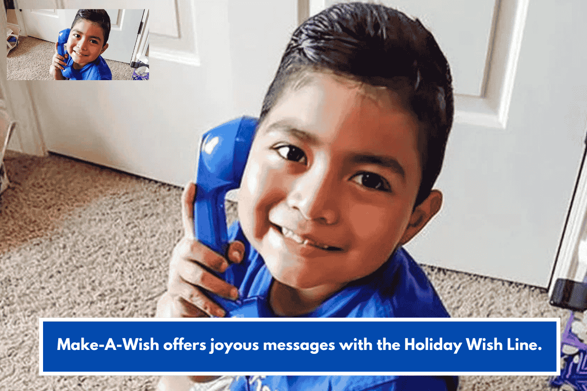 Make-A-Wish offers joyous messages with the Holiday Wish Line.