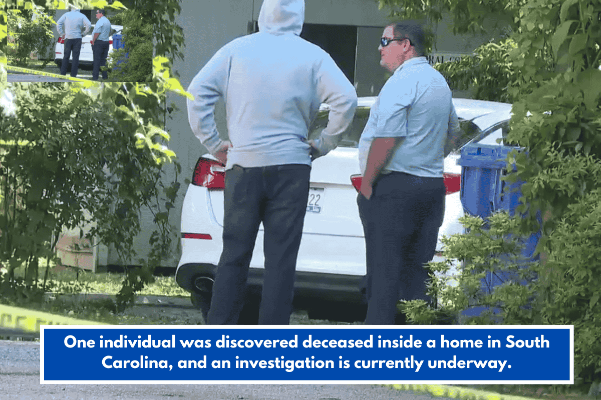 One individual was discovered deceased inside a home in South Carolina, and an investigation is currently underway.