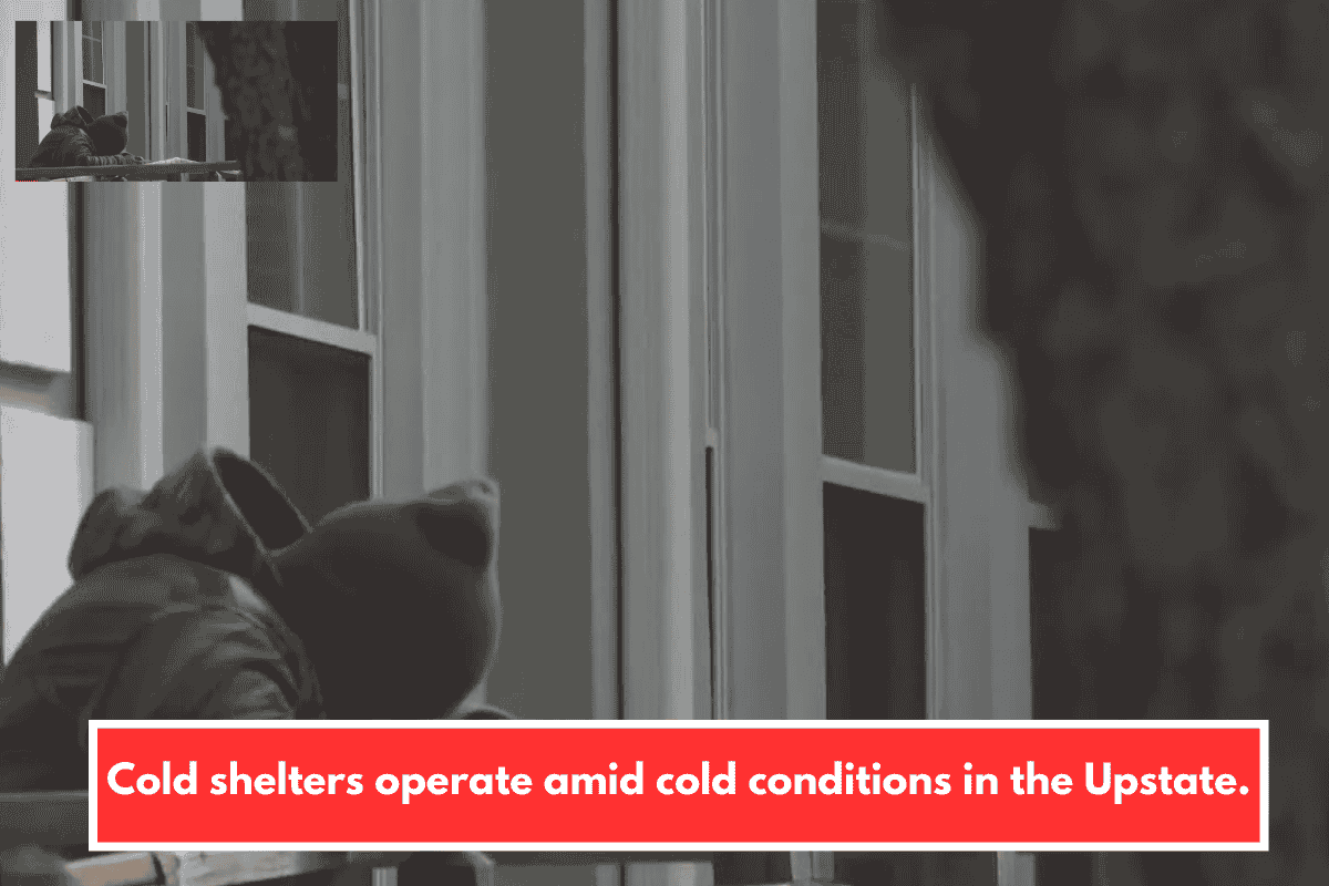 Cold shelters operate amid cold conditions in the Upstate.