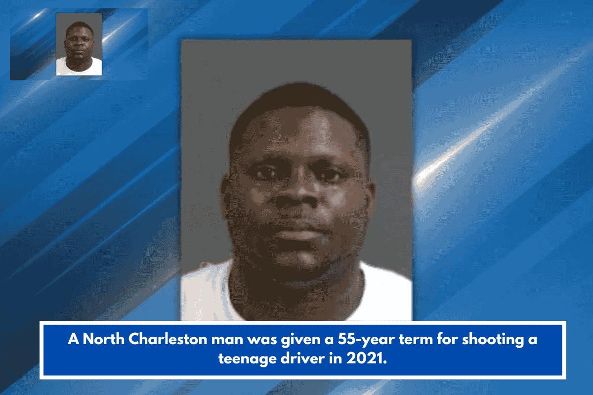 A North Charleston man was given a 55-year term for shooting a teenage driver in 2021.