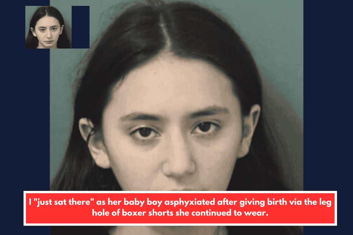 I "just sat there" as her baby boy asphyxiated after giving birth via the leg hole of boxer shorts she continued to wear.