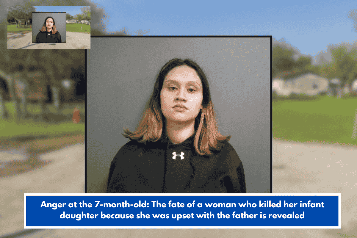 Anger at the 7-month-old: The fate of a woman who killed her infant daughter because she was upset with the father is revealed