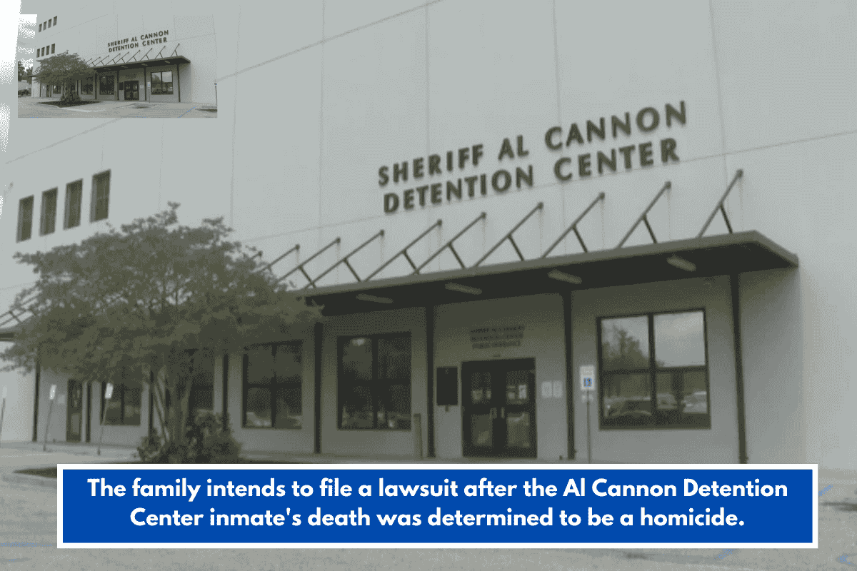 The family intends to file a lawsuit after the Al Cannon Detention Center inmate's death was determined to be a homicide.