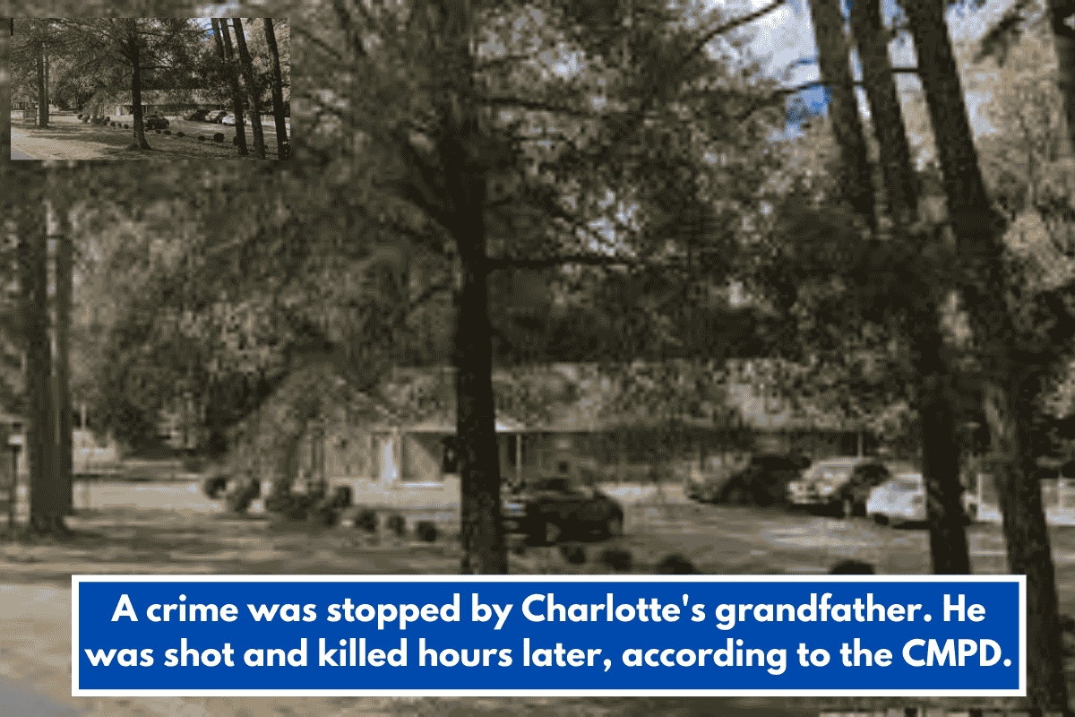 A crime was stopped by Charlotte's grandfather. He was shot and killed hours later, according to the CMPD.