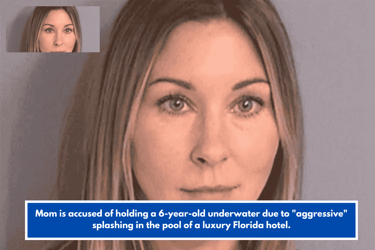 Mom is accused of holding a 6-year-old underwater due to "aggressive" splashing in the pool of a luxury Florida hotel.