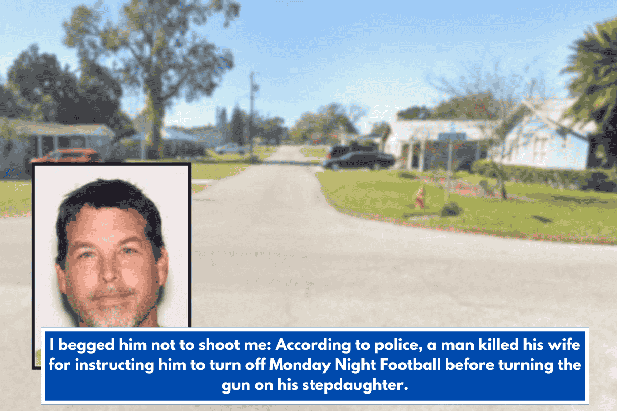 I begged him not to shoot me: According to police, a man killed his wife for instructing him to turn off Monday Night Football before turning the gun on his stepdaughter.