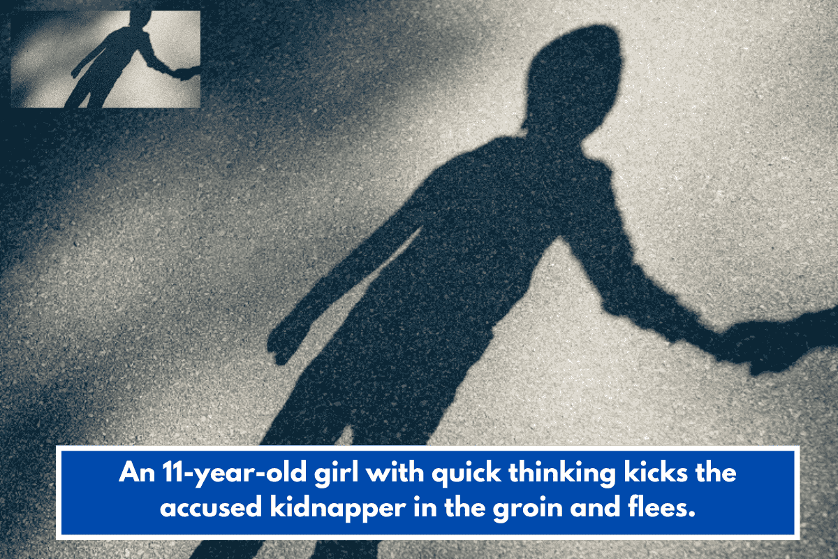 An 11-year-old girl with quick thinking kicks the accused kidnapper in the groin and flees.