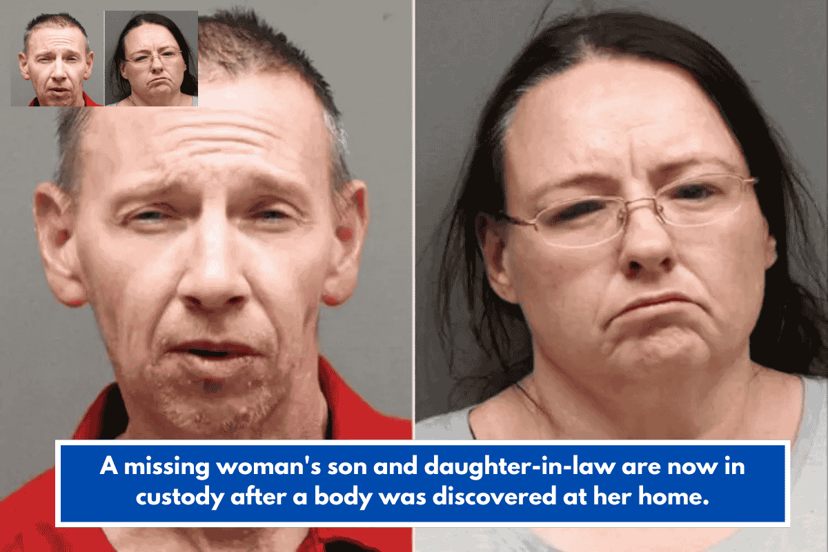 A missing woman's son and daughter-in-law are now in custody after a body was discovered at her home.