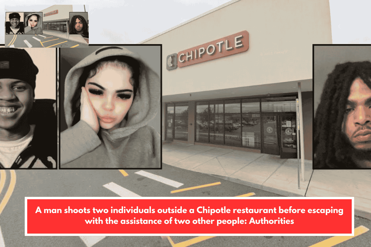 A man shoots two individuals outside a Chipotle restaurant before escaping with the assistance of two other people: Authorities
