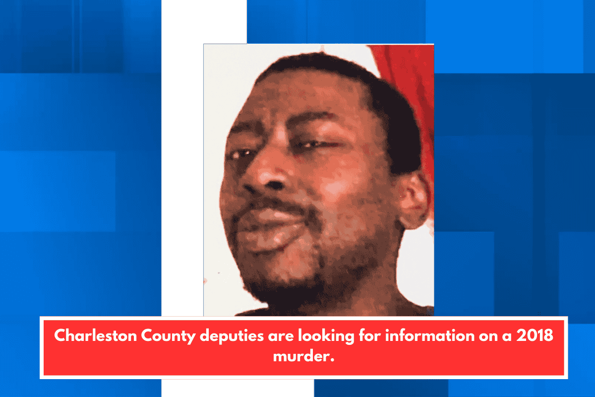 Charleston County deputies are looking for information on a 2018 murder.