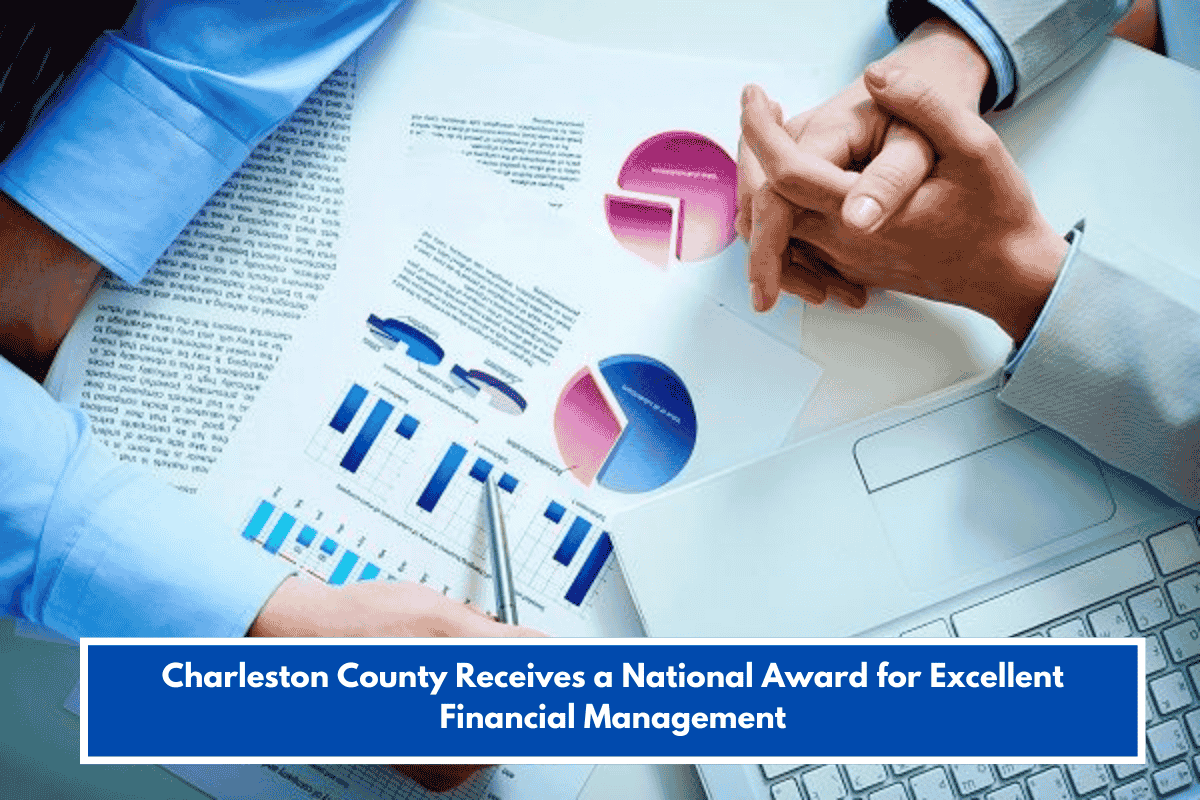 Charleston County Receives a National Award for Excellent Financial Management