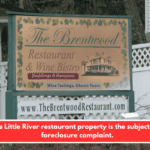 The Little River restaurant property is the subject of a foreclosure complaint.