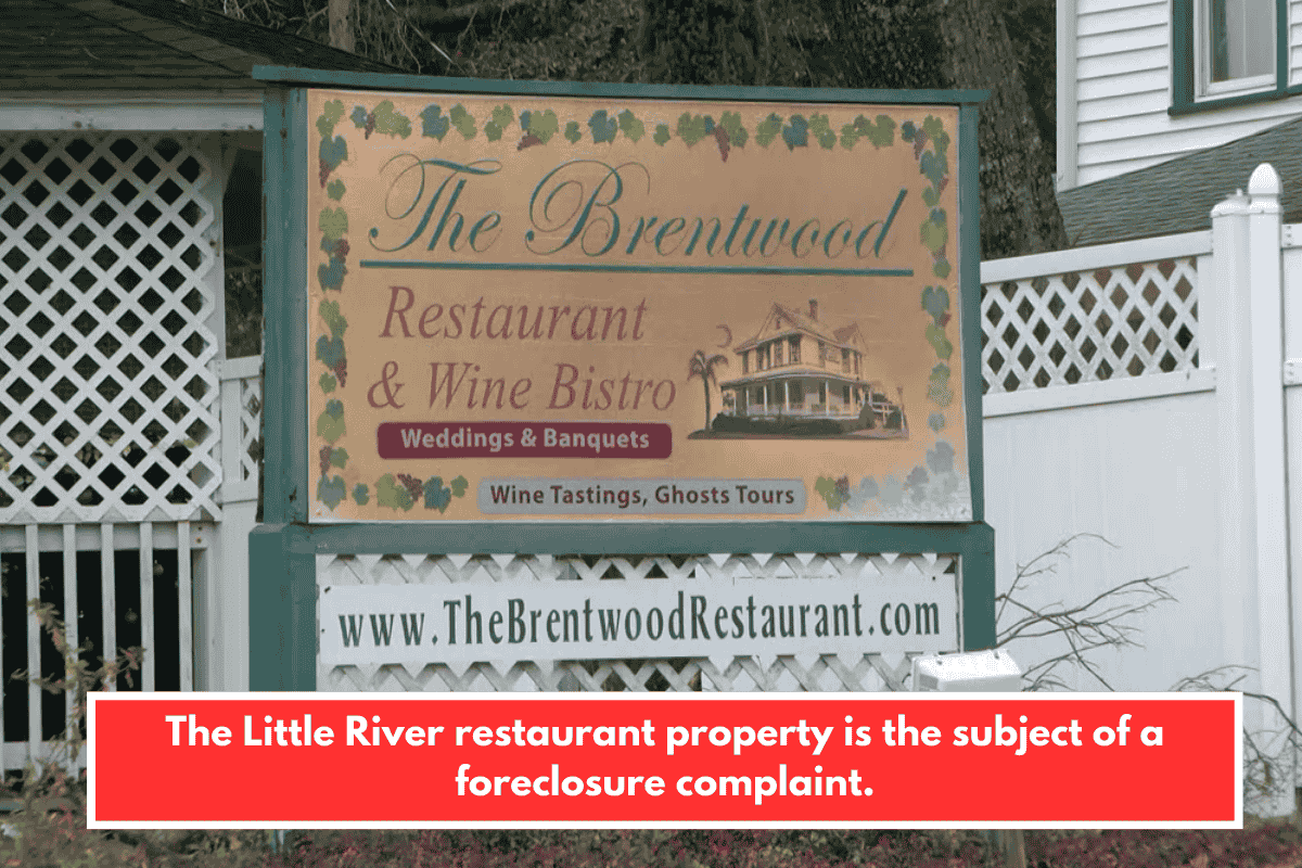 The Little River restaurant property is the subject of a foreclosure complaint.