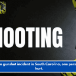 After a gunshot incident in South Carolina, one person was hurt.