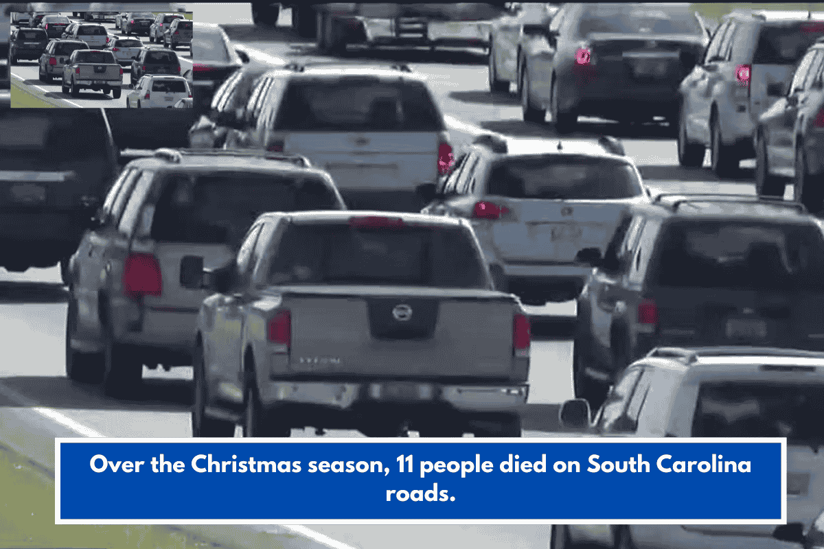 Over the Christmas season, 11 people died on South Carolina roads.