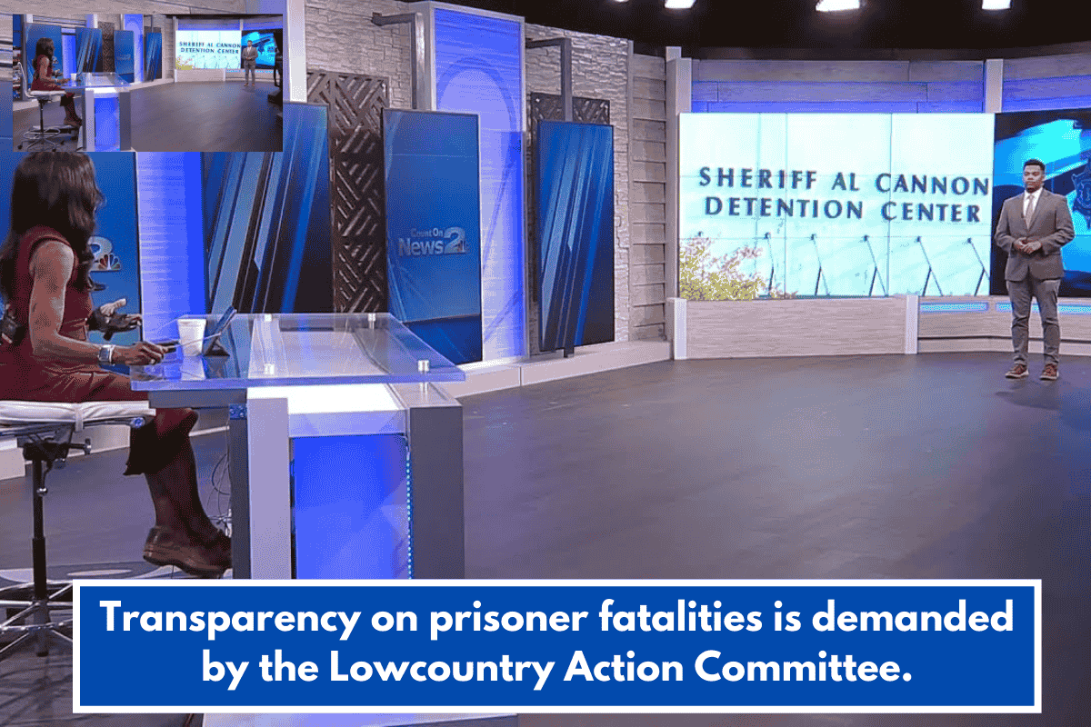 Transparency on prisoner fatalities is demanded by the Lowcountry Action Committee.