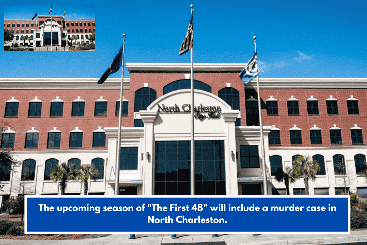The upcoming season of "The First 48" will include a murder case in North Charleston.