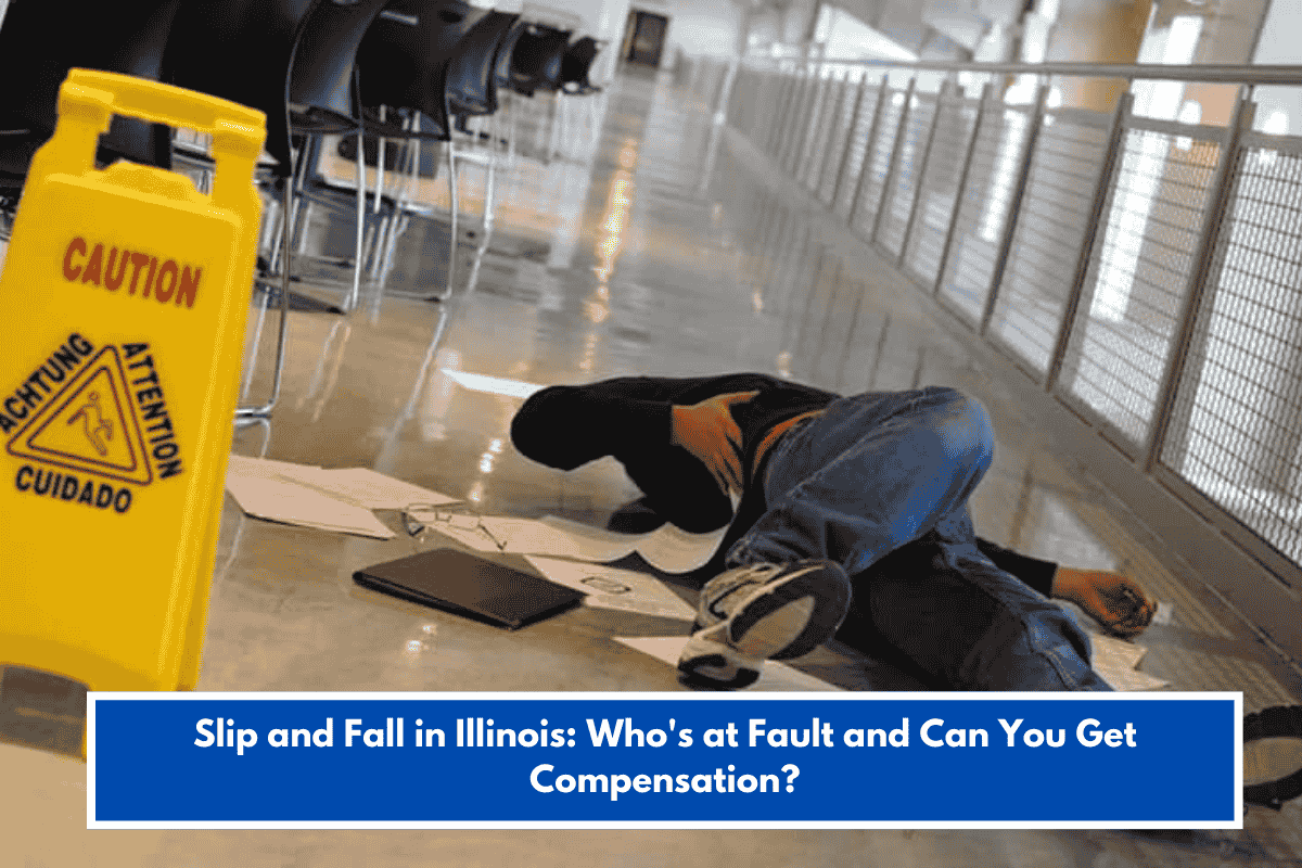 Slip and Fall in Illinois: Who's at Fault and Can You Get Compensation?