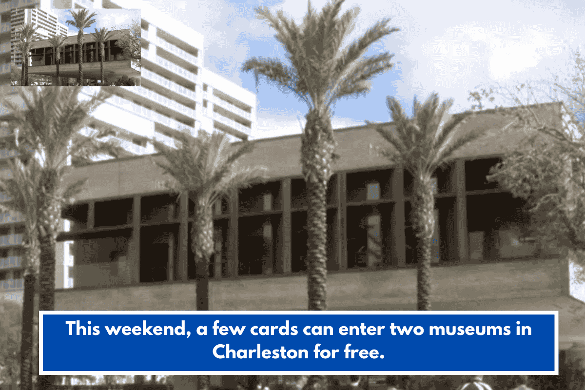 This weekend, a few cards can enter two museums in Charleston for free.