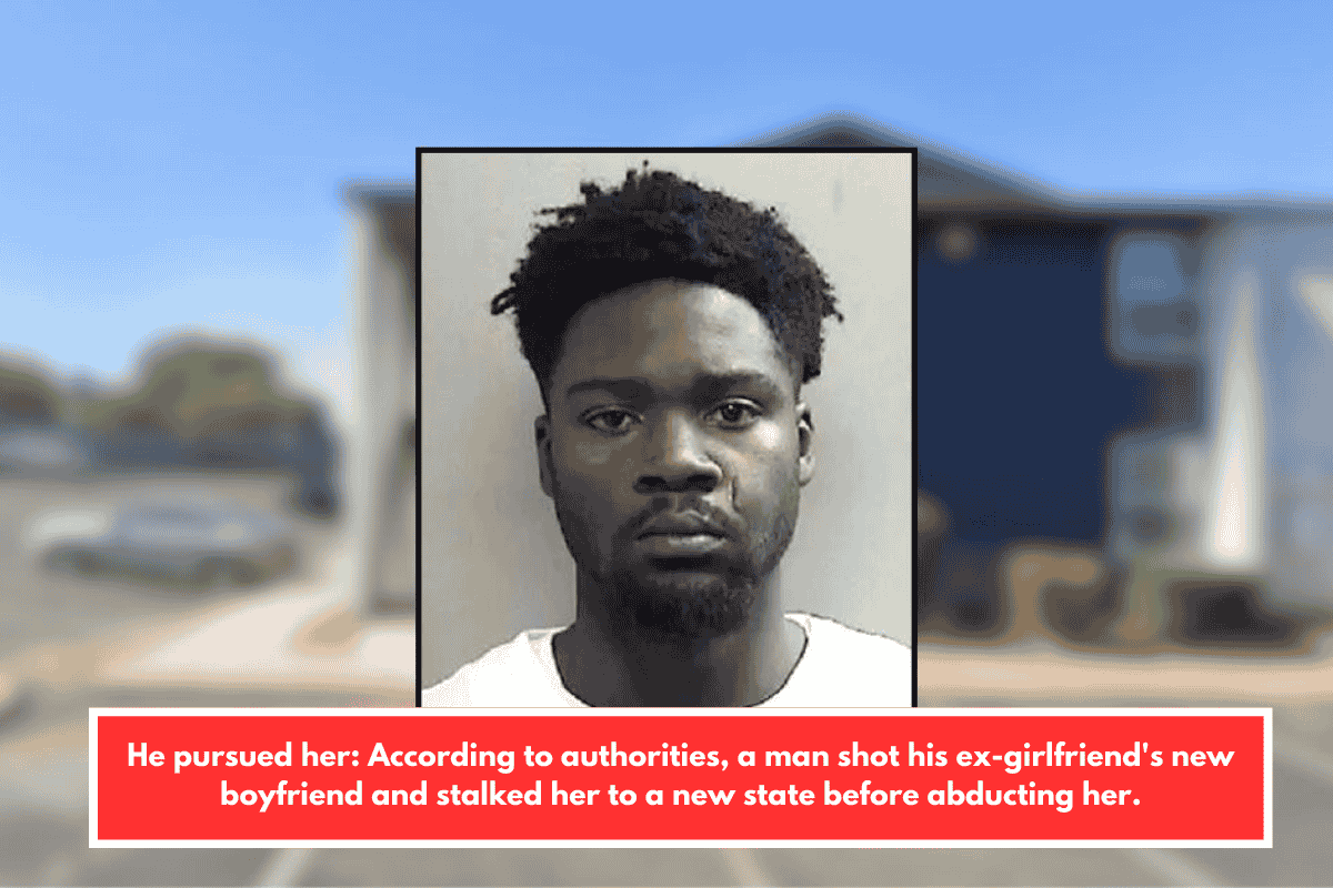 He pursued her: According to authorities, a man shot his ex-girlfriend's new boyfriend and stalked her to a new state before abducting her.