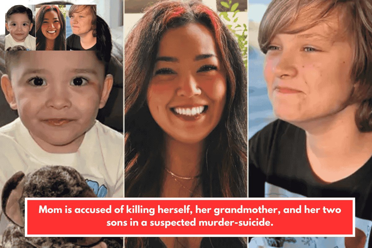Mom is accused of killing herself, her grandmother, and her two sons in a suspected murder-suicide.