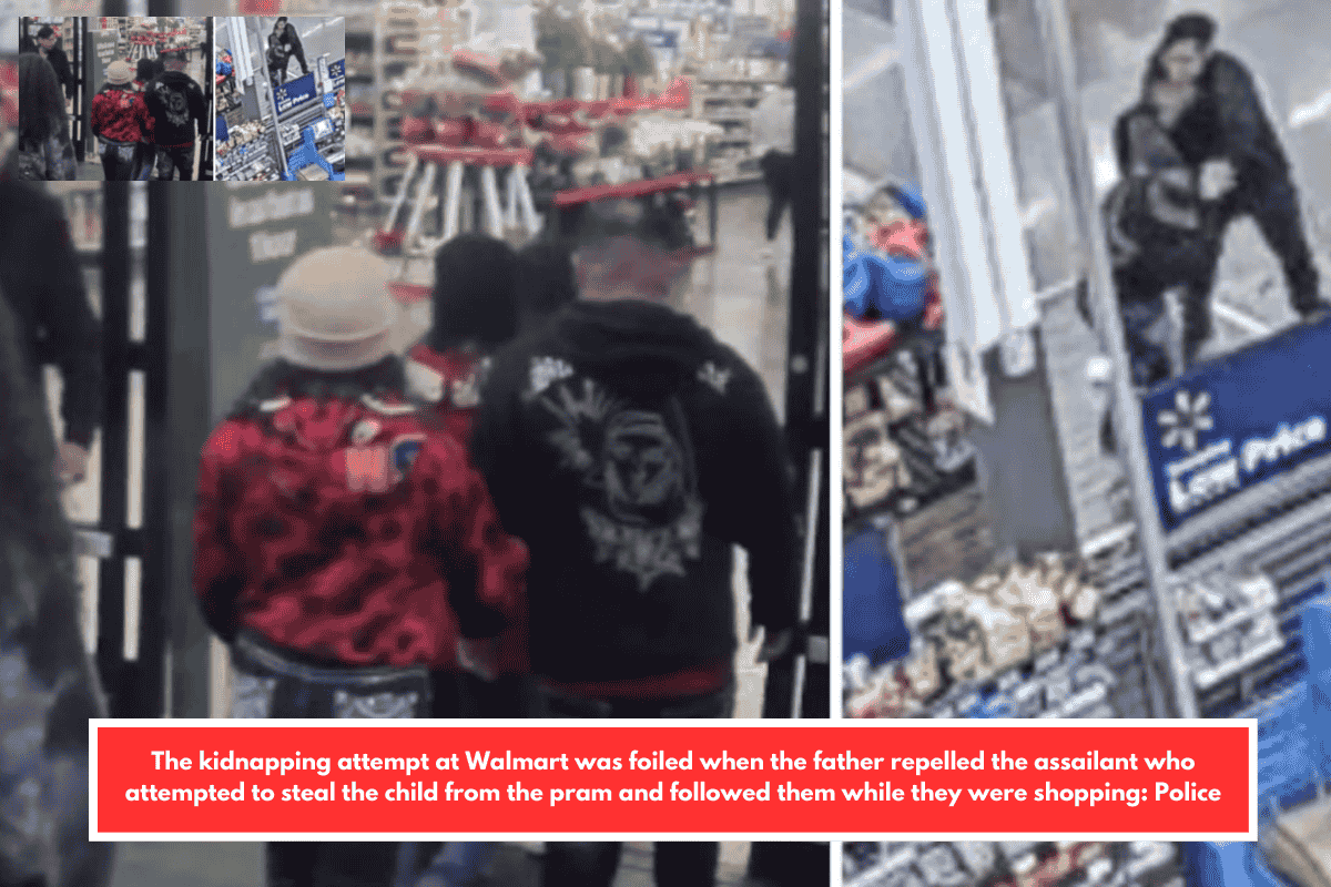 The kidnapping attempt at Walmart was foiled when the father repelled the assailant who attempted to steal the child from the pram and followed them while they were shopping: Police