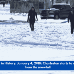 Today in History: January 4, 2018: Charleston starts to recover from the snowfall