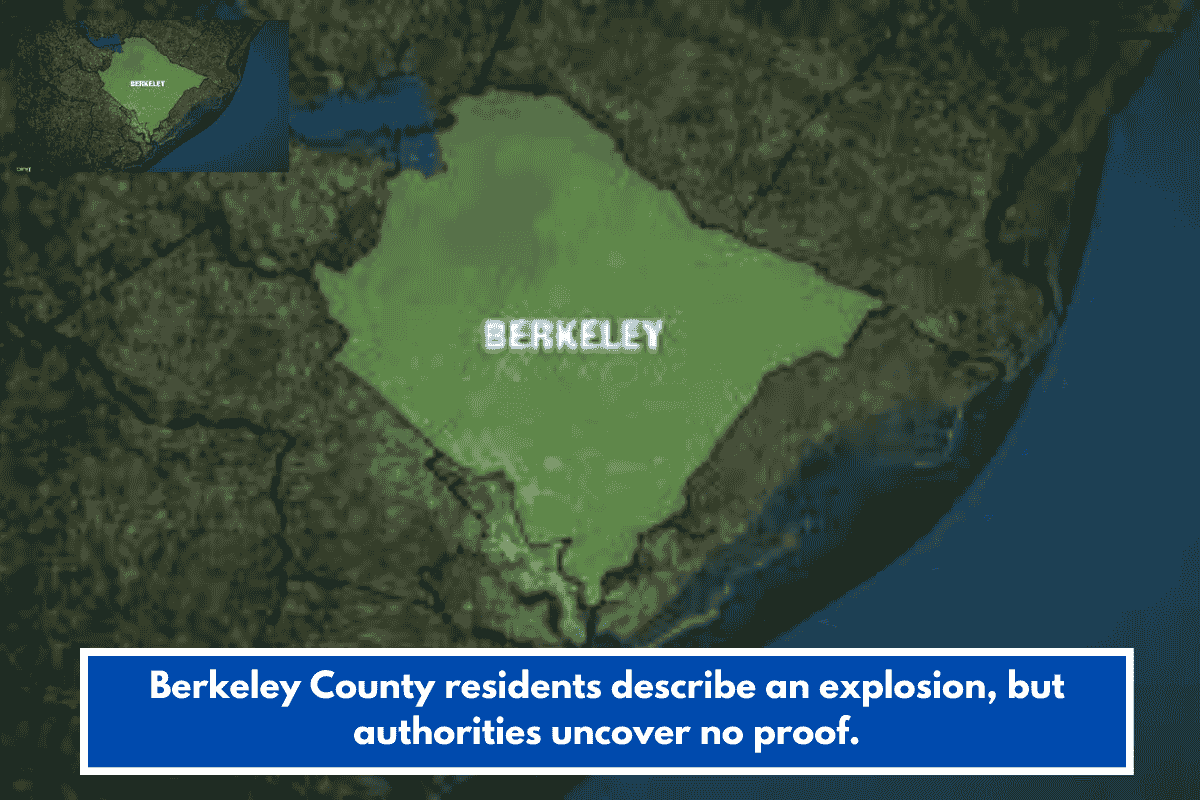 Berkeley County residents describe an explosion, but authorities uncover no proof.