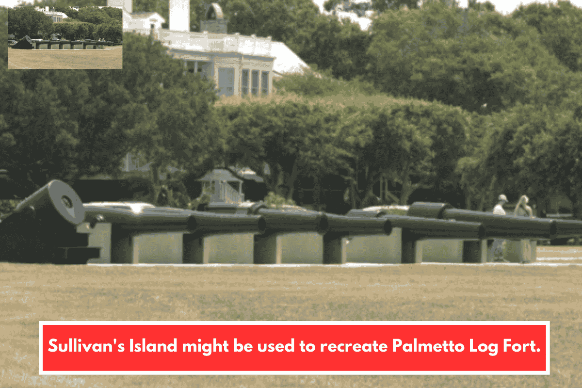 Sullivan's Island might be used to recreate Palmetto Log Fort.