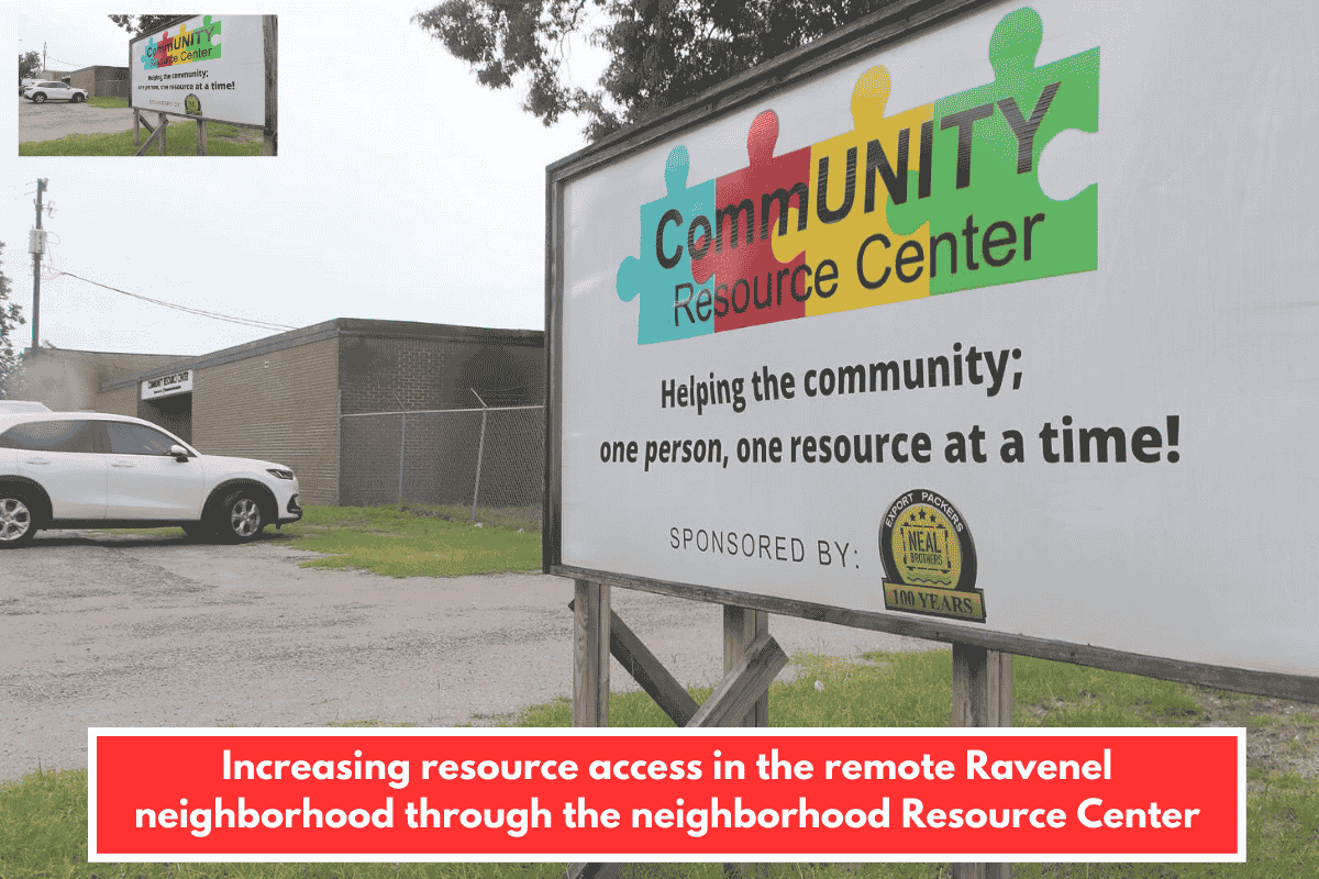 Increasing resource access in the remote Ravenel neighborhood through the neighborhood Resource Center