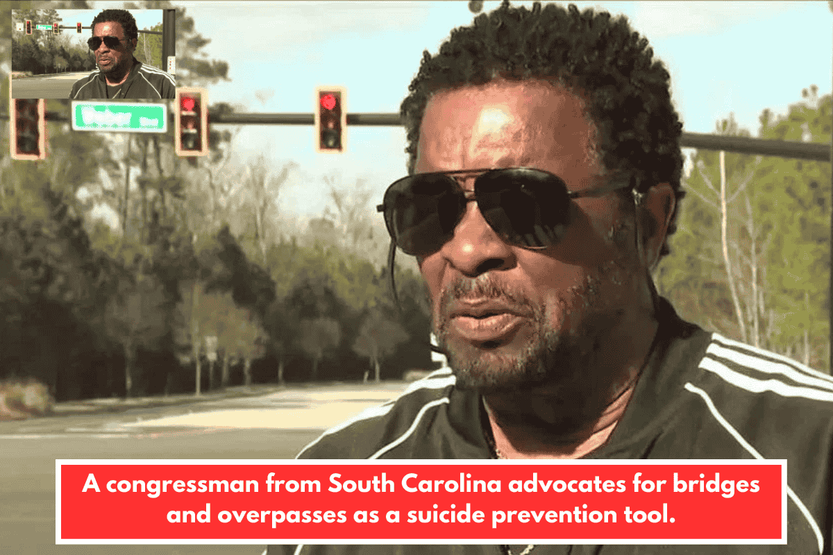 A congressman from South Carolina advocates for bridges and overpasses as a suicide prevention tool.