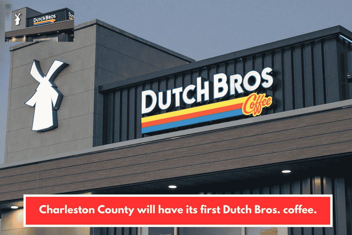 Charleston County will have its first Dutch Bros. coffee.