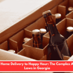 From Home Delivery to Happy Hour: The Complex Alcohol Laws in Georgia