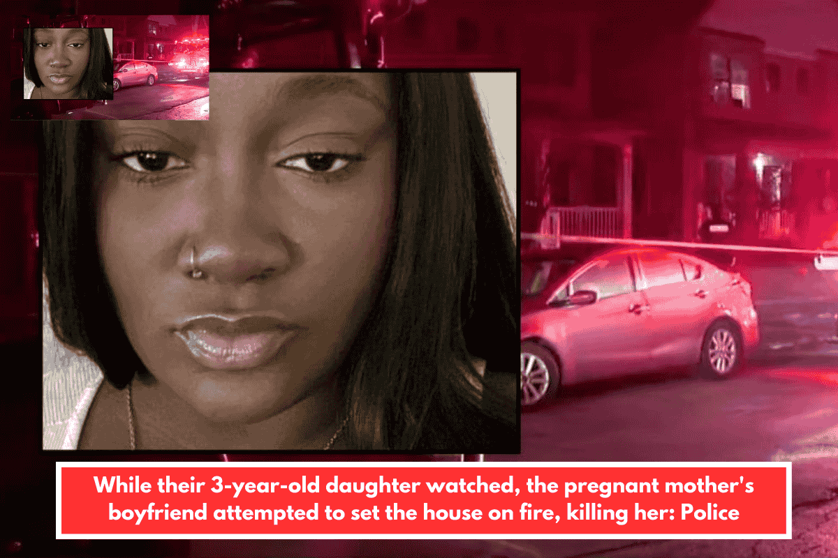 While their 3-year-old daughter watched, the pregnant mother's boyfriend attempted to set the house on fire, killing her: Police