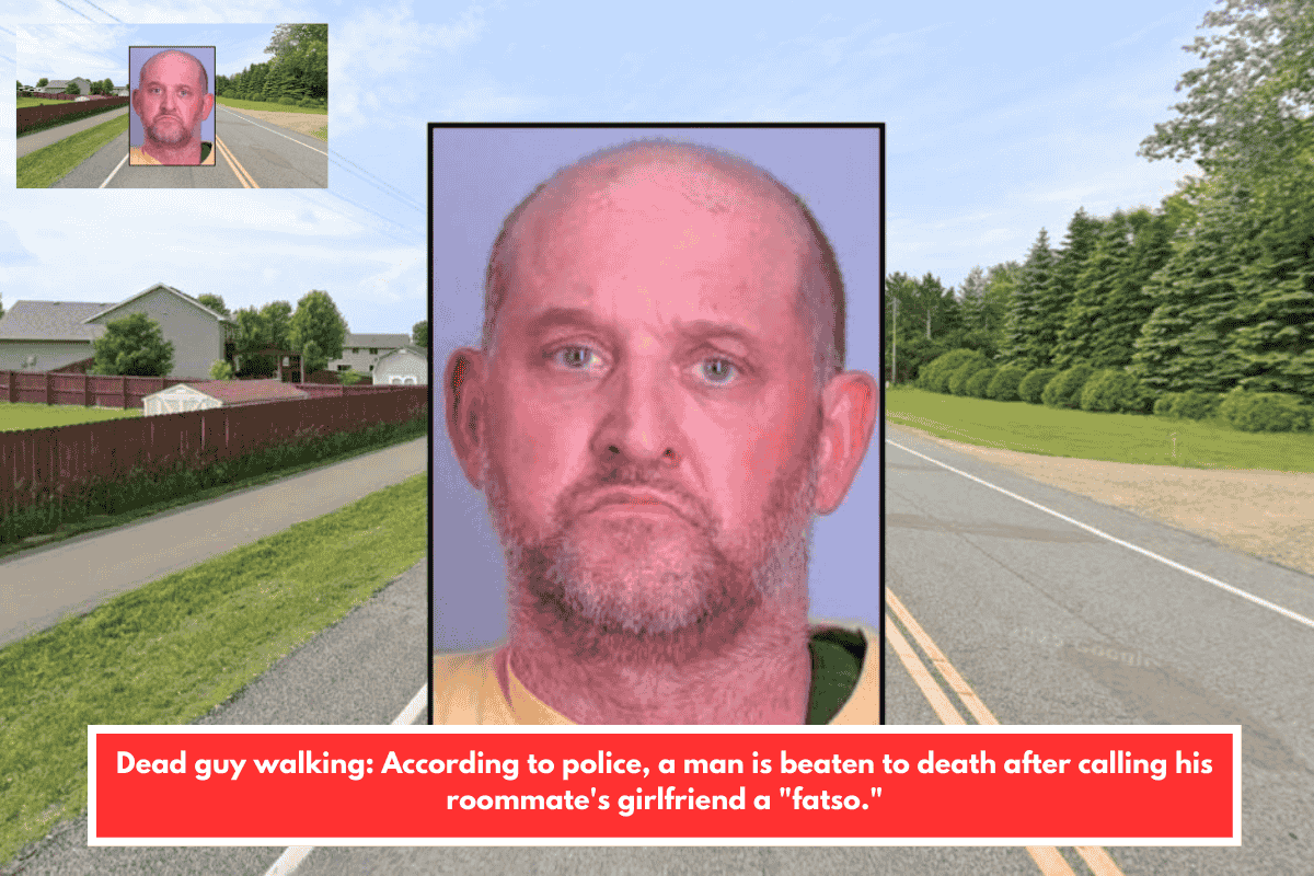 Dead guy walking: According to police, a man is beaten to death after calling his roommate's girlfriend a "fatso."