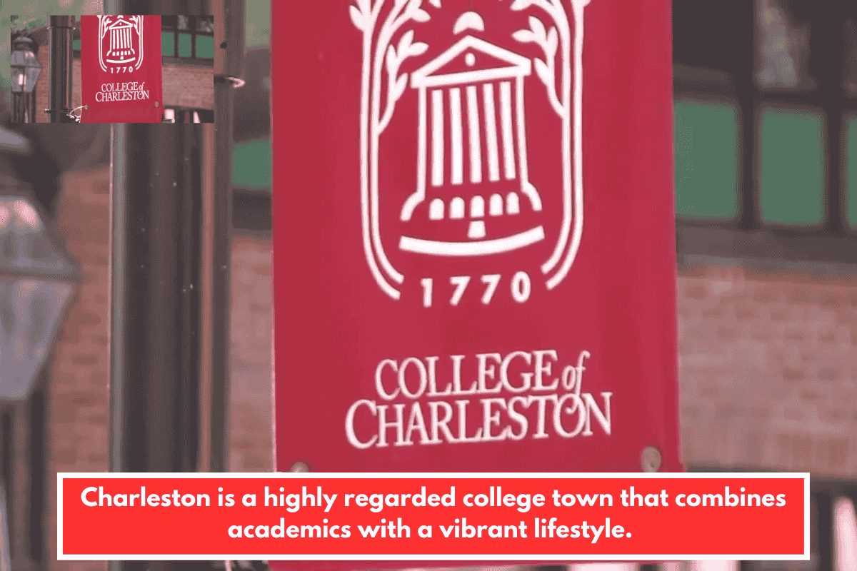 Charleston is a highly regarded college town that combines academics with a vibrant lifestyle.