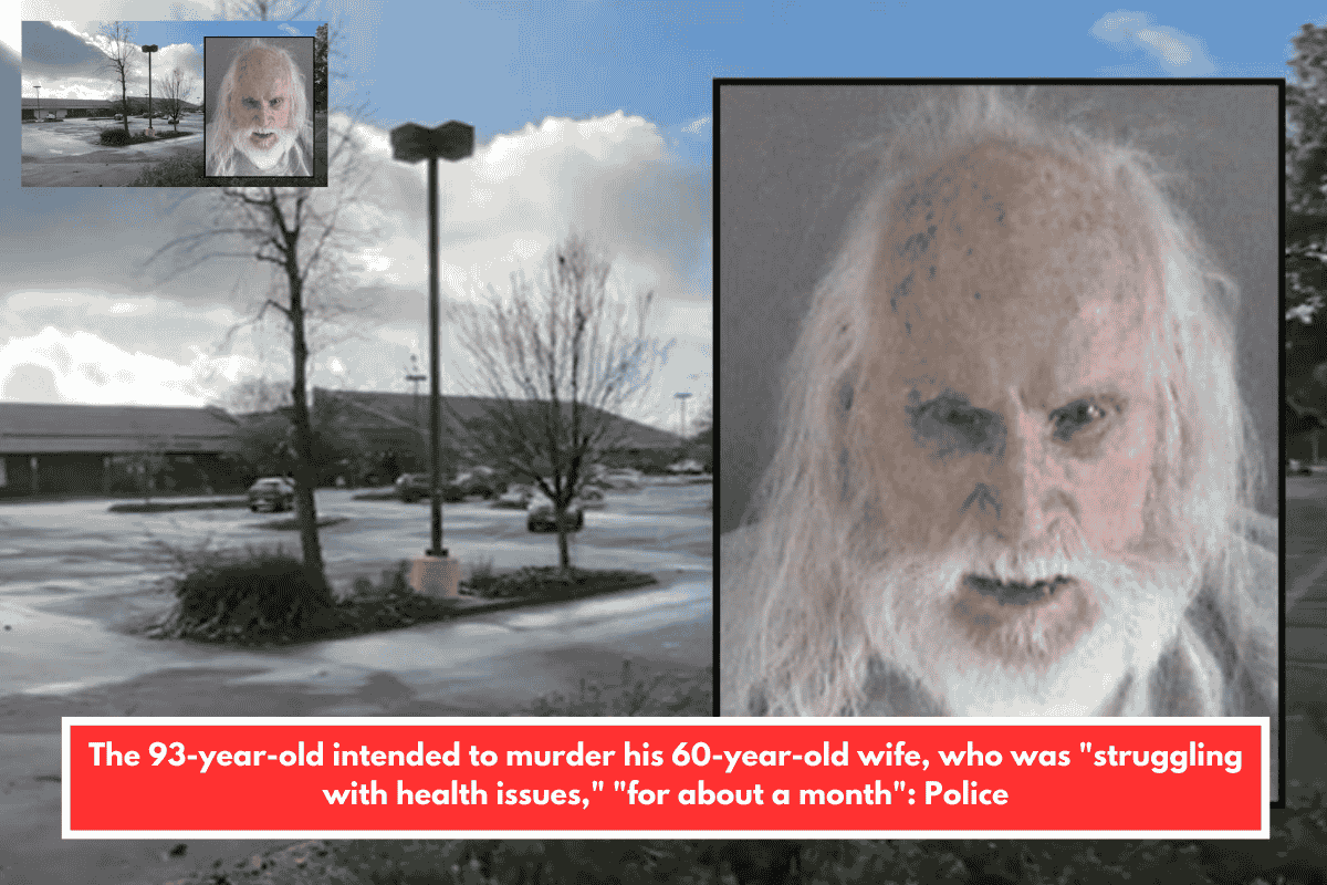 The 93-year-old intended to murder his 60-year-old wife, who was "struggling with health issues," "for about a month": Police