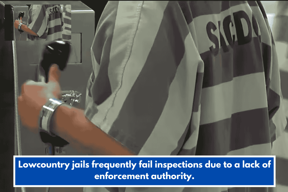 Lowcountry jails frequently fail inspections due to a lack of enforcement authority.