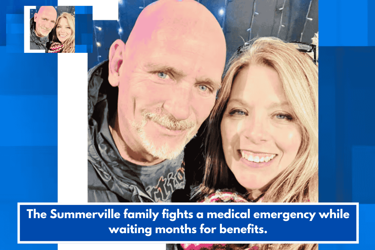 The Summerville family fights a medical emergency while waiting months for benefits.