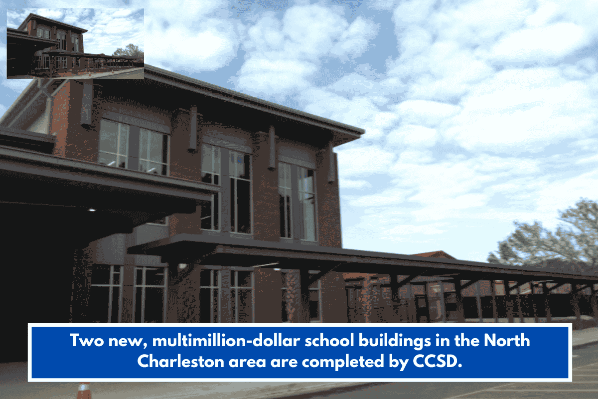 Two new, multimillion-dollar school buildings in the North Charleston area are completed by CCSD.