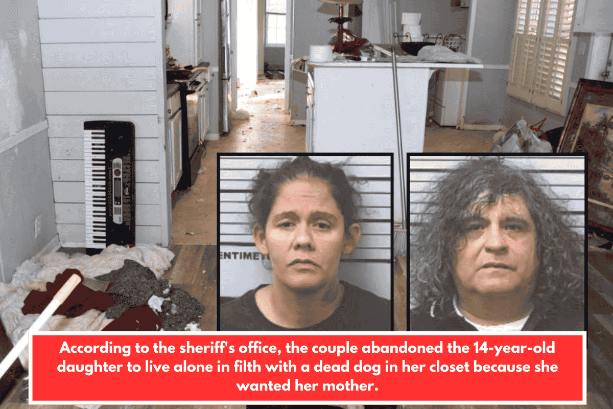 According to the sheriff's office, the couple abandoned the 14-year-old daughter to live alone in filth with a dead dog in her closet because she wanted her mother.