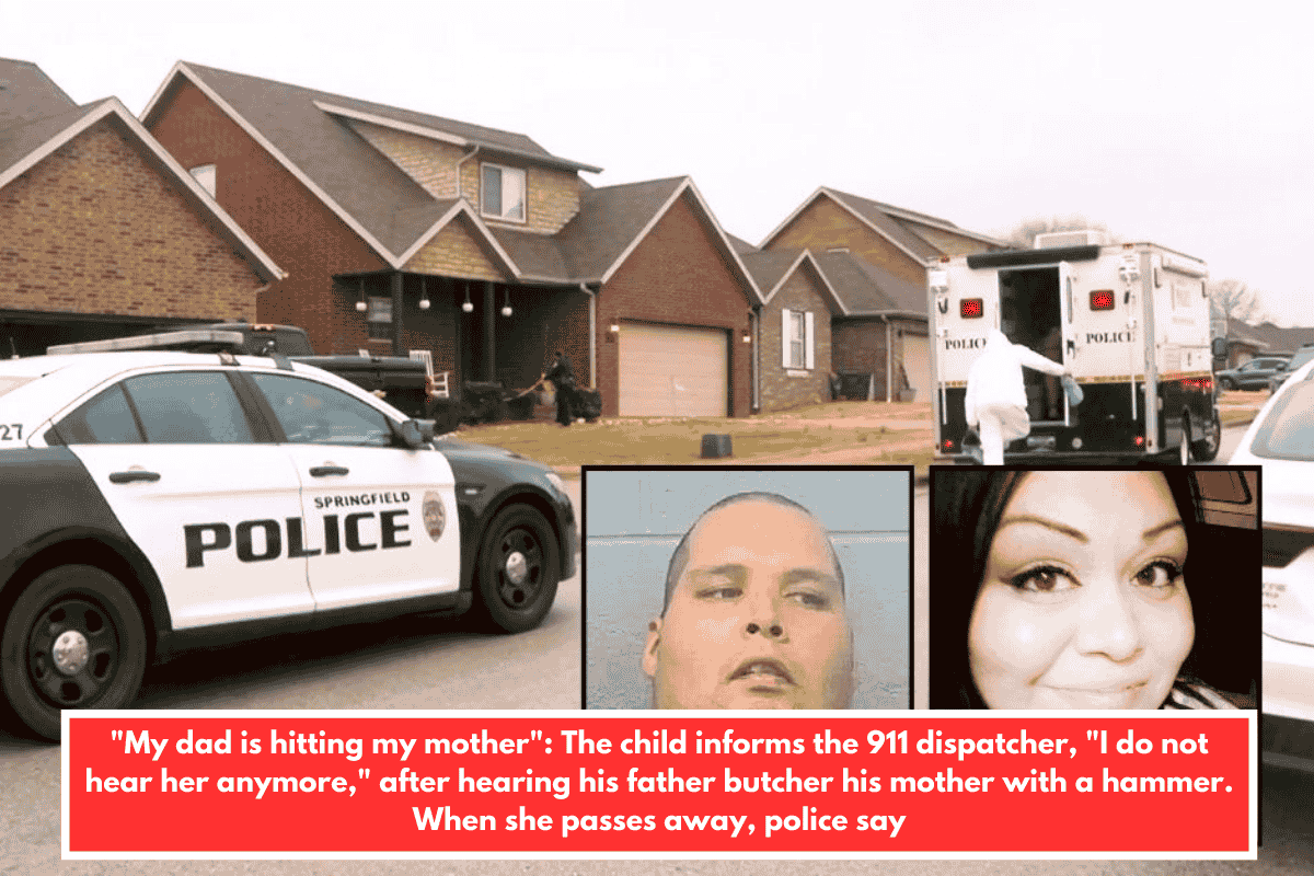 "My dad is hitting my mother": The child informs the 911 dispatcher, "I do not hear her anymore," after hearing his father butcher his mother with a hammer. When she passes away, police say