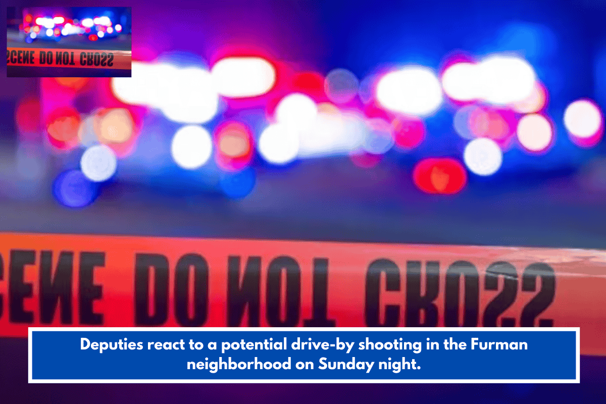 Deputies react to a potential drive-by shooting in the Furman neighborhood on Sunday night.