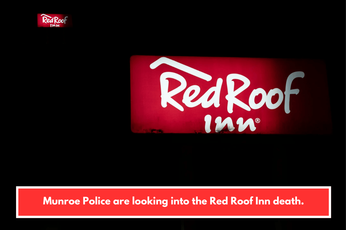 Munroe Police are looking into the Red Roof Inn death.