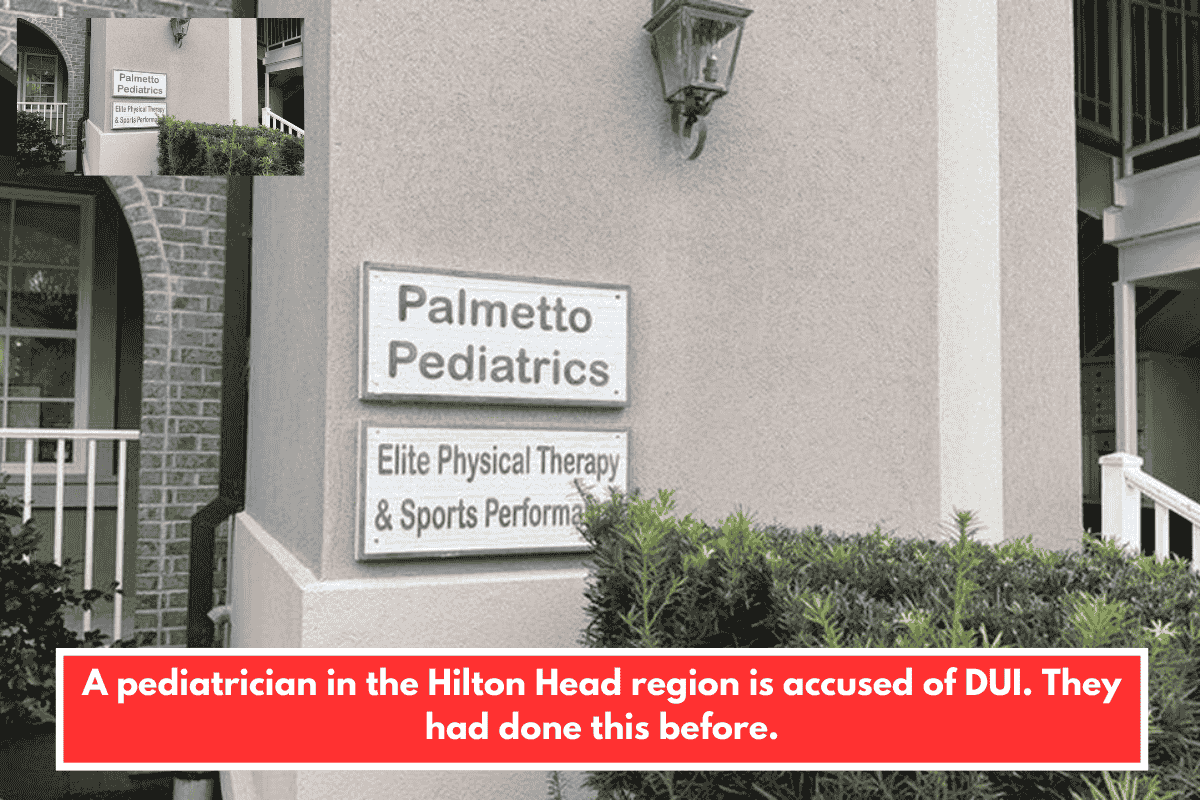 A pediatrician in the Hilton Head region is accused of DUI. They had done this before.