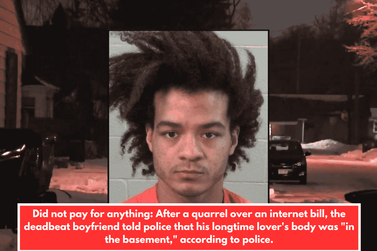 Did not pay for anything: After a quarrel over an internet bill, the deadbeat boyfriend told police that his longtime lover's body was "in the basement," according to police.